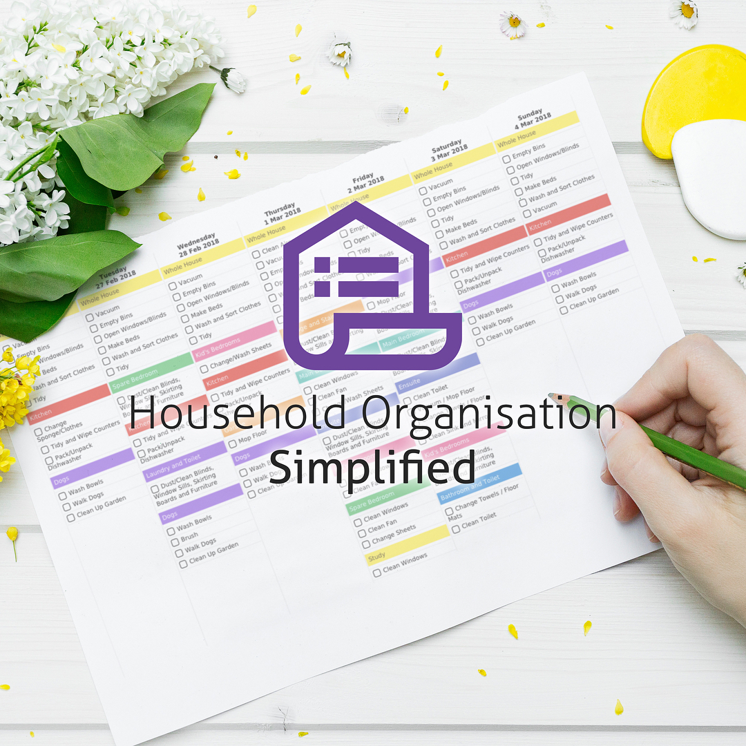 Hand holding a green pencil over a printed household chore checklist, with flowers and the text "Household Organisation Simplified" overlayed.