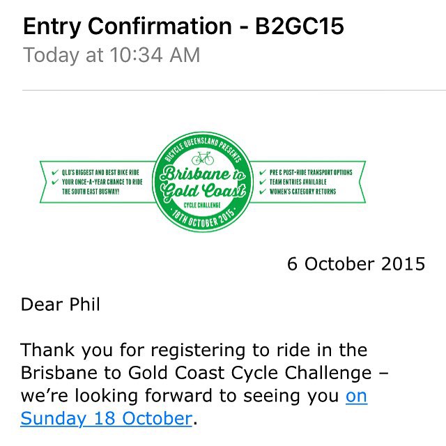 Screenshot of an entry confirmation email for Brisbane to Gold Coast Cycle Challenge, dated 6 October 2015, addressed to Phil.